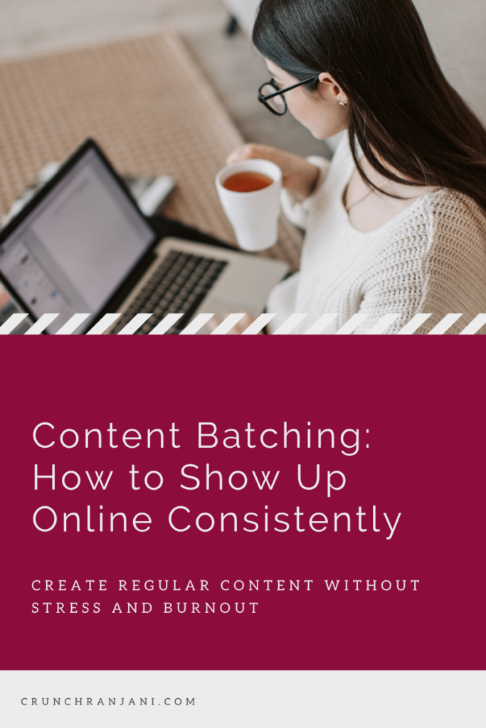 Content Batching: How to Show Up Online Consistently