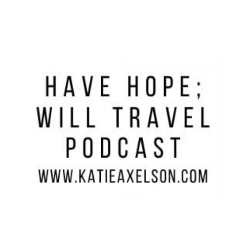 Have Hope Will Travel Podcast Logo
