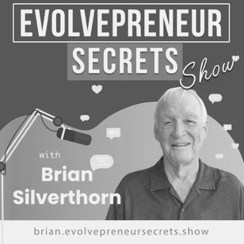 Evolvepreneur Secrets Podcast